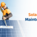 Solar Panel Maintenance Guide